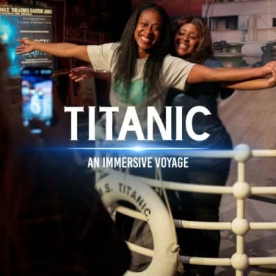 Titanic: An Immersive Voyage