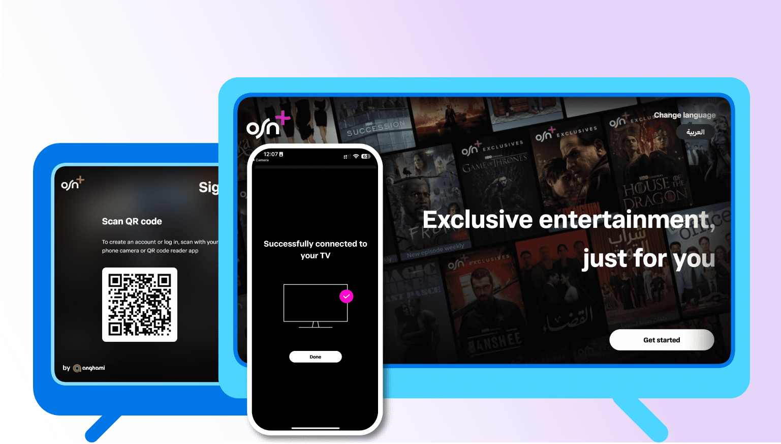  An image of a TV screen shows the OSN+ logo and a prompt to scan a QR code. An image of a smartphone reads "Successfully connected to your TV." A second image of a TV screen shows the OSN+ streaming platform, with text that says "Exclusive entertainment, just for you" and a button to "Get started."